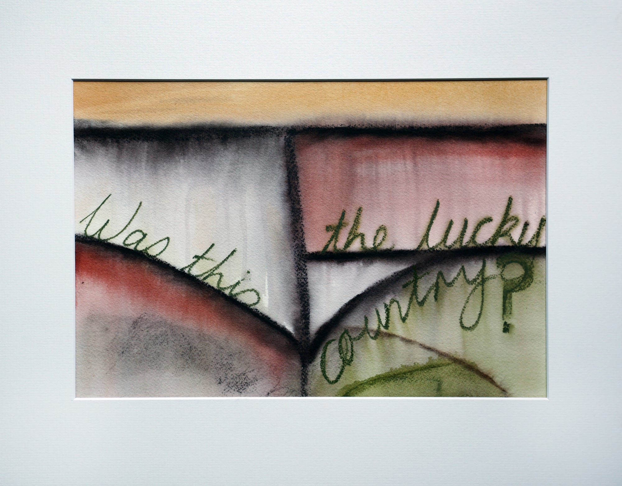 Was This The Lucky Country? - Guache & Watercolour Pastel on Arches  - 440 x 320 mm